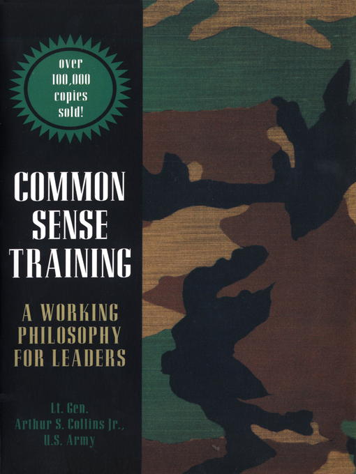 Title details for Common Sense Training by Lt. Gen. Arthur S. Collins, Jr. - Wait list